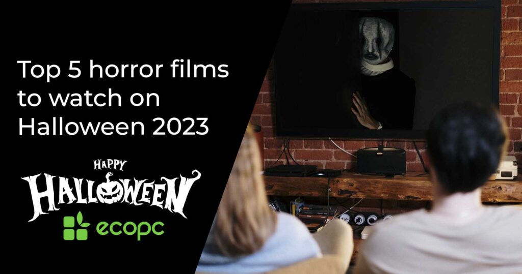 Top 5 horror films for Halloween and which device to watch them on Blog