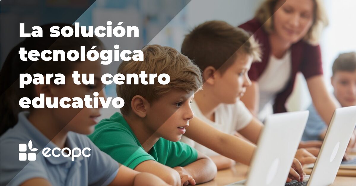 Solución tecnológica para centros educativos
