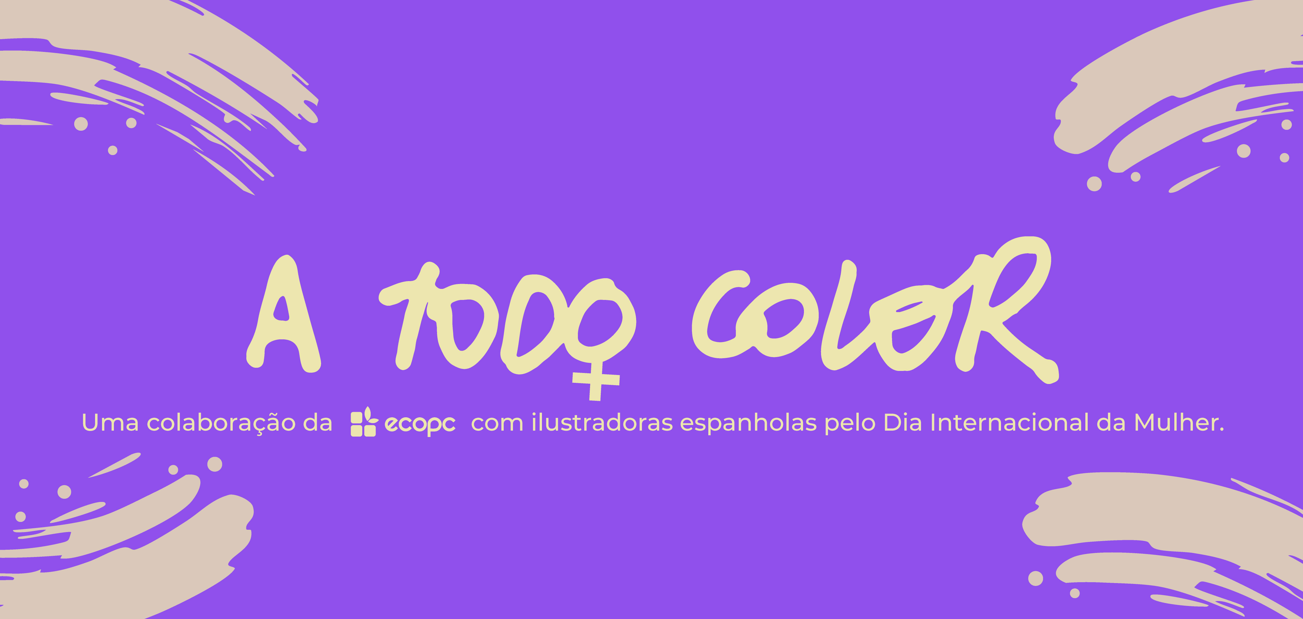 Edição limitada- Dia Internacional da Mulher